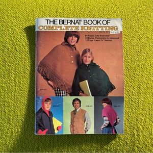 Vintage 70s Bernat Book of Complete Knitting Patterns for Knit Wear How To